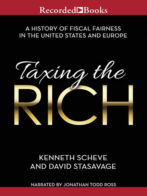 Title details for Taxing the Rich by Kenneth Scheve - Available